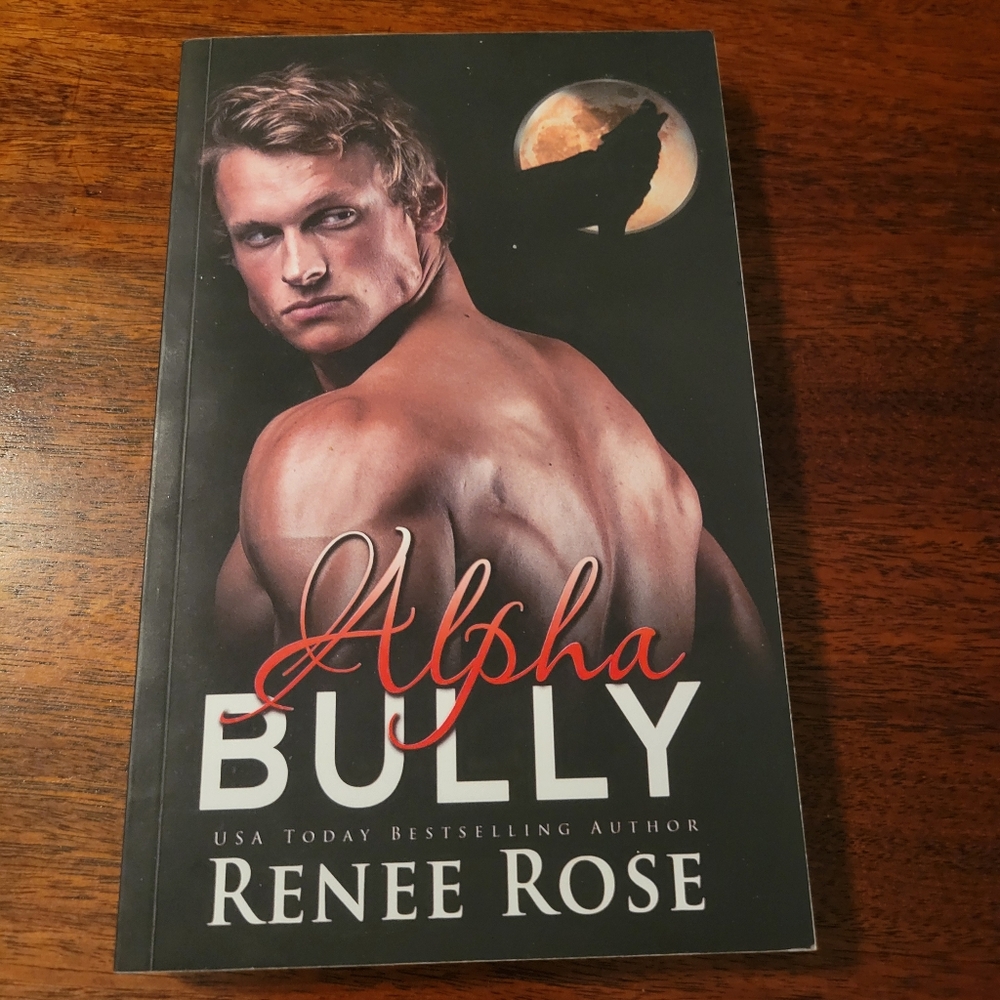 Alpha Bully By Renee Rose Shifter Werewolf Romance Paperback Book *SIGNED*